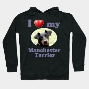 I Love My Manchester Terrier Hoodie